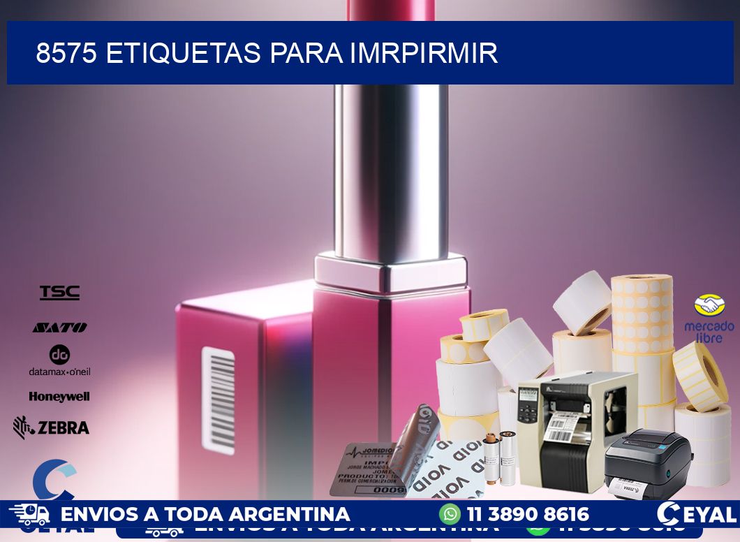 8575 ETIQUETAS PARA IMRPIRMIR