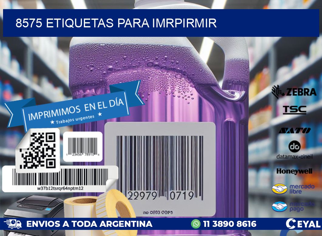8575 ETIQUETAS PARA IMRPIRMIR