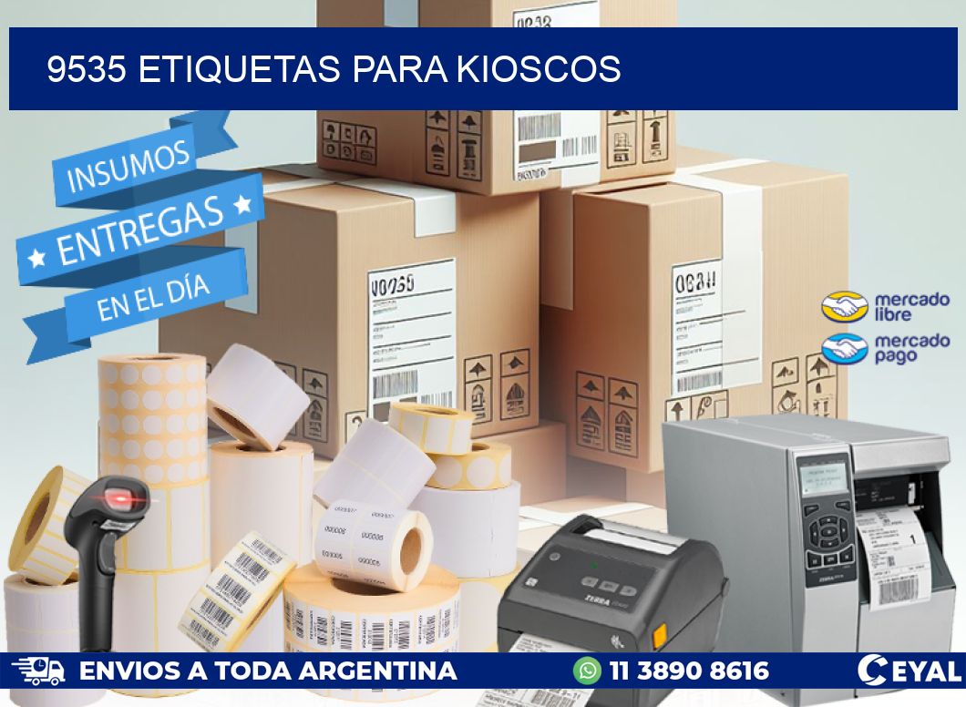 9535 ETIQUETAS PARA KIOSCOS