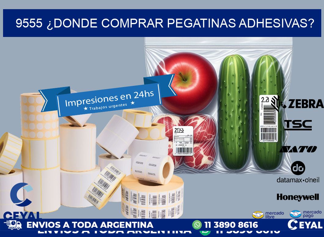9555 ¿DONDE COMPRAR PEGATINAS ADHESIVAS?