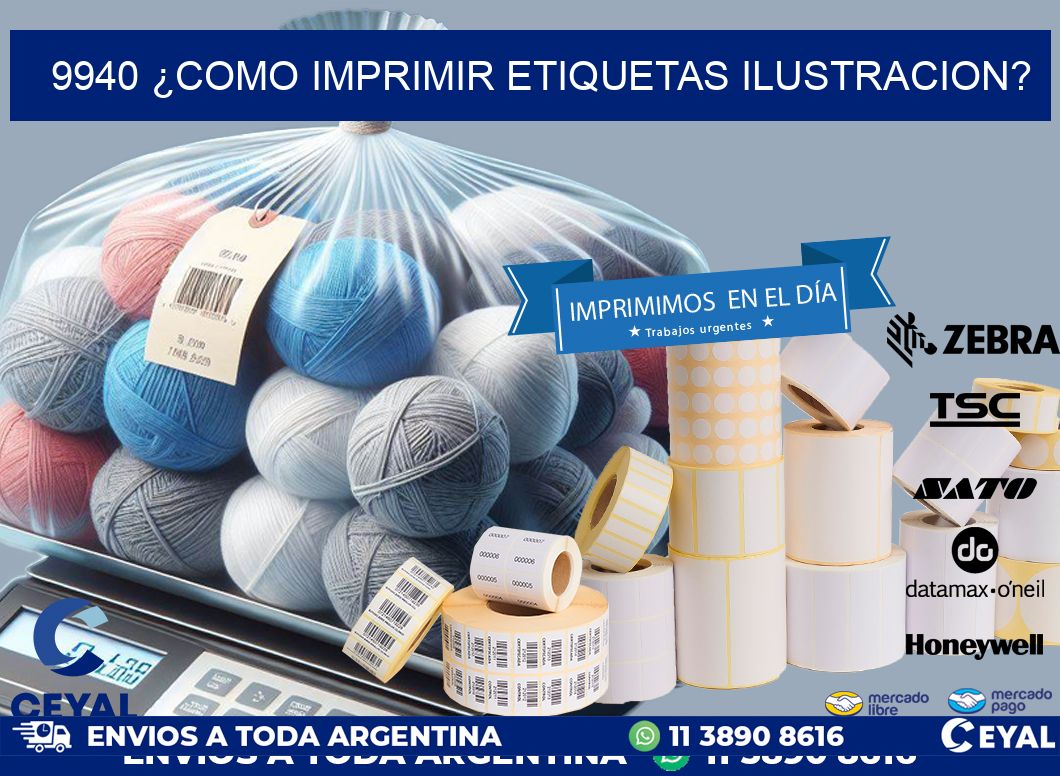 9940 ¿COMO IMPRIMIR ETIQUETAS ILUSTRACION?