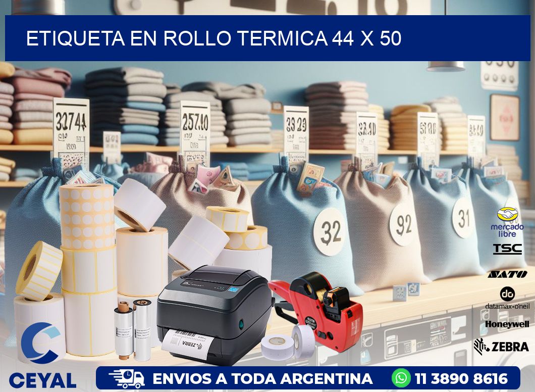 ETIQUETA EN ROLLO TERMICA 44 x 50