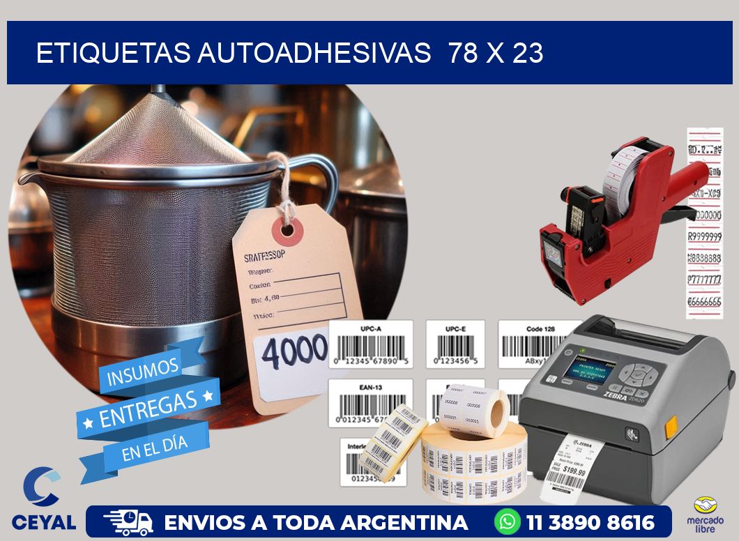 ETIQUETAS AUTOADHESIVAS  78 x 23
