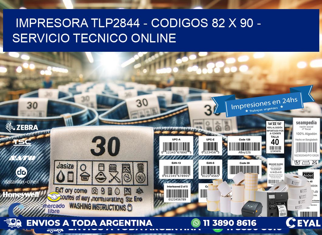 IMPRESORA TLP2844 – CODIGOS 82 x 90 – SERVICIO TECNICO ONLINE