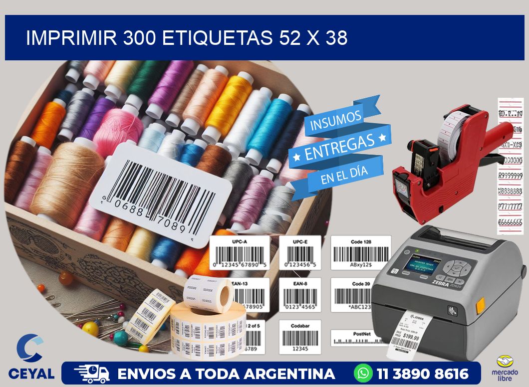 IMPRIMIR 300 ETIQUETAS 52 x 38