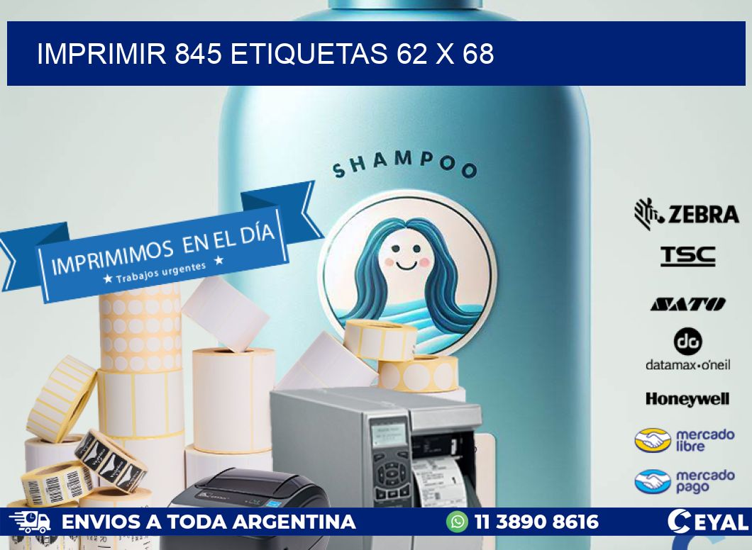 IMPRIMIR 845 ETIQUETAS 62 x 68