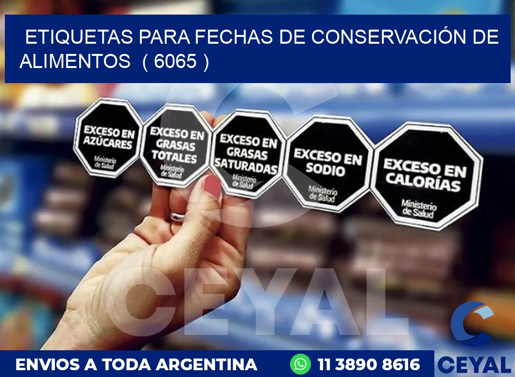 ETIQUETAS PARA FECHAS DE CONSERVACIÓN DE ALIMENTOS  ( 6065 )