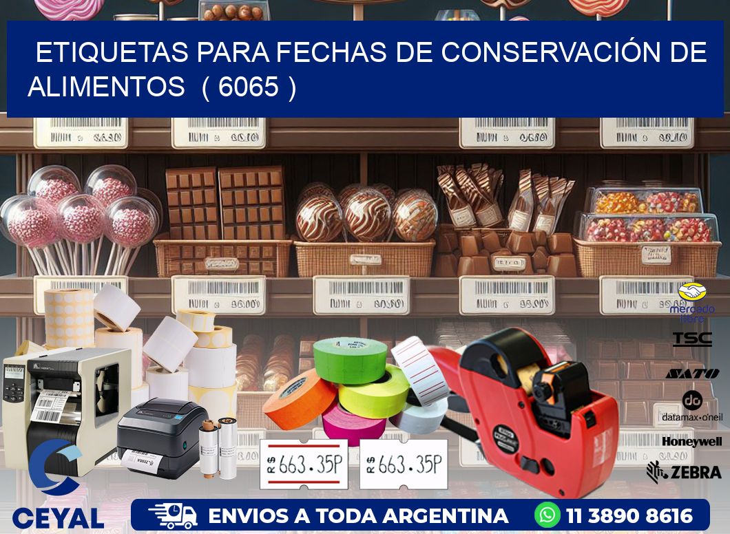 ETIQUETAS PARA FECHAS DE CONSERVACIÓN DE ALIMENTOS  ( 6065 )