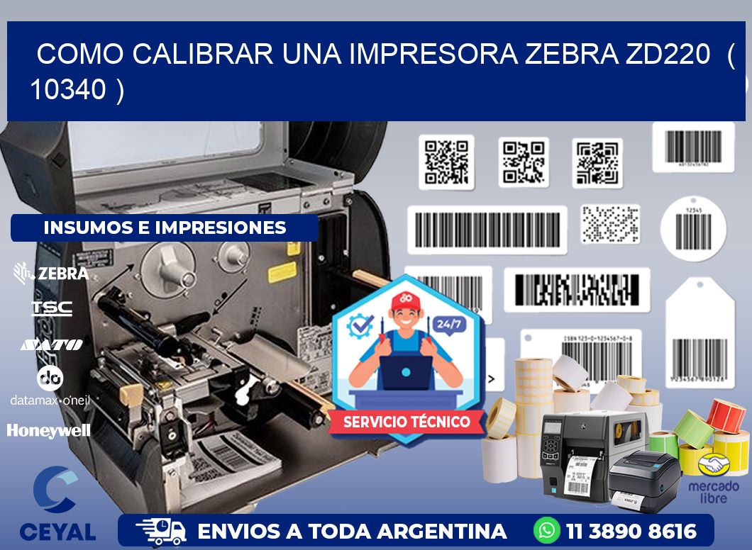 como calibrar una impresora zebra zd220  ( 10340 )