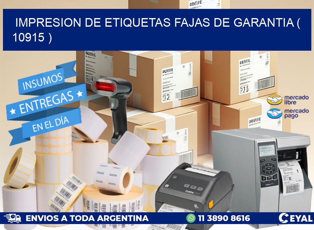 IMPRESION DE ETIQUETAS FAJAS DE GARANTIA ( 10915 )