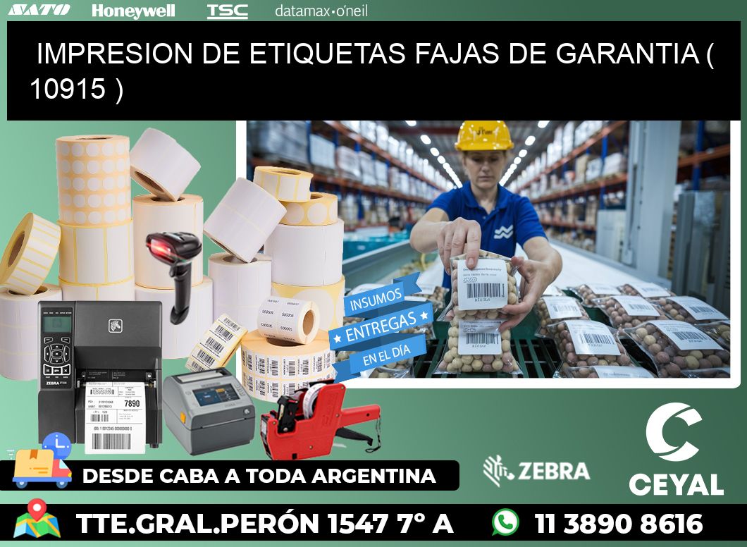 IMPRESION DE ETIQUETAS FAJAS DE GARANTIA ( 10915 )