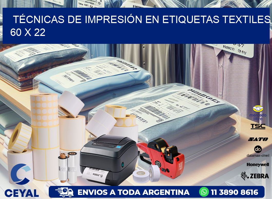 TÉCNICAS DE IMPRESIÓN EN ETIQUETAS TEXTILES 60 x 22