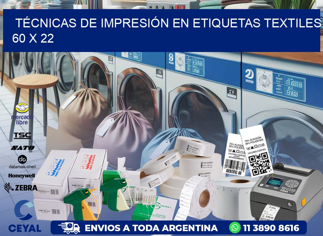TÉCNICAS DE IMPRESIÓN EN ETIQUETAS TEXTILES 60 x 22