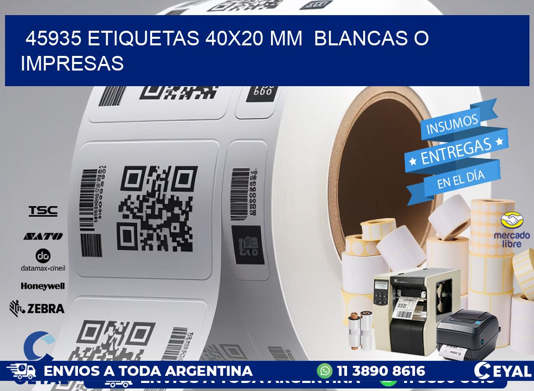 45935 ETIQUETAS 40x20 mm  BLANCAS O IMPRESAS
