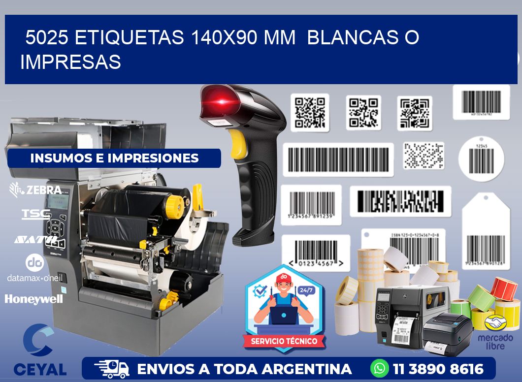 5025 ETIQUETAS 140x90 mm  BLANCAS O IMPRESAS