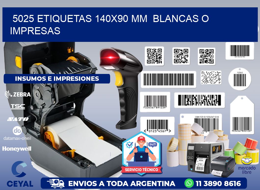 5025 ETIQUETAS 140x90 mm  BLANCAS O IMPRESAS