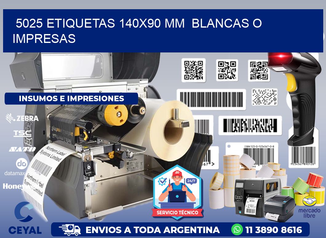 5025 ETIQUETAS 140x90 mm  BLANCAS O IMPRESAS