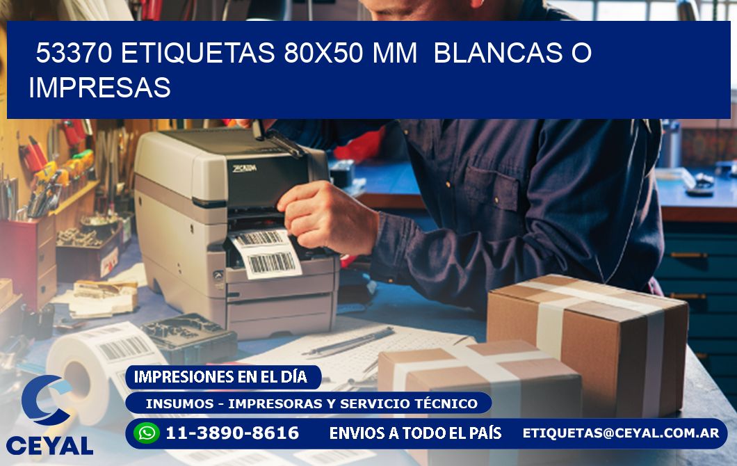 53370 ETIQUETAS 80x50 mm  BLANCAS O IMPRESAS