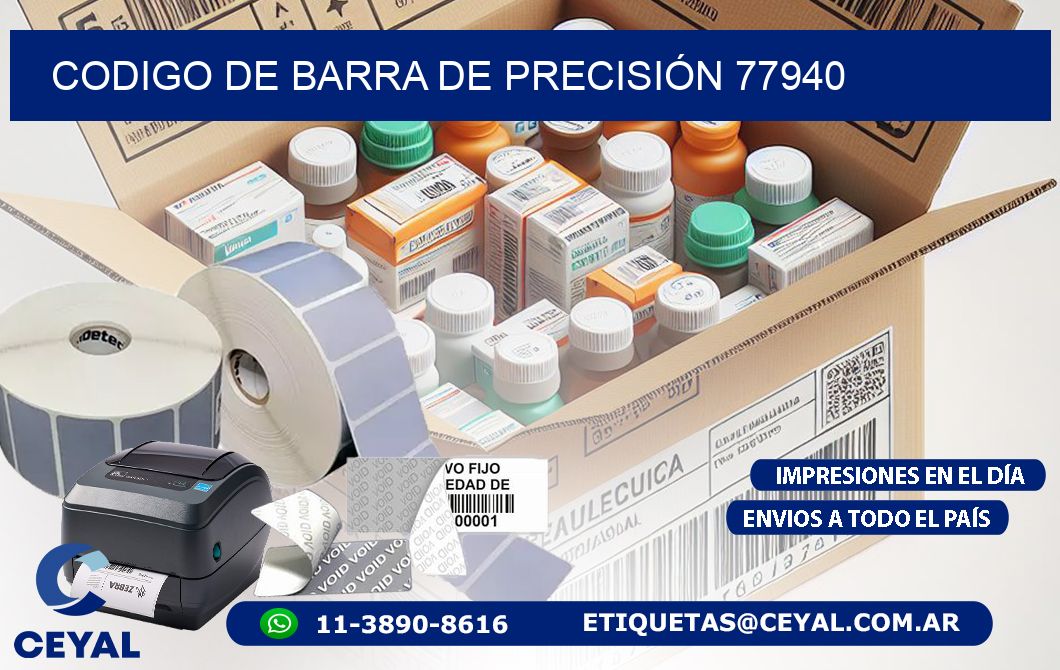CODIGO DE BARRA DE PRECISIÓN 77940