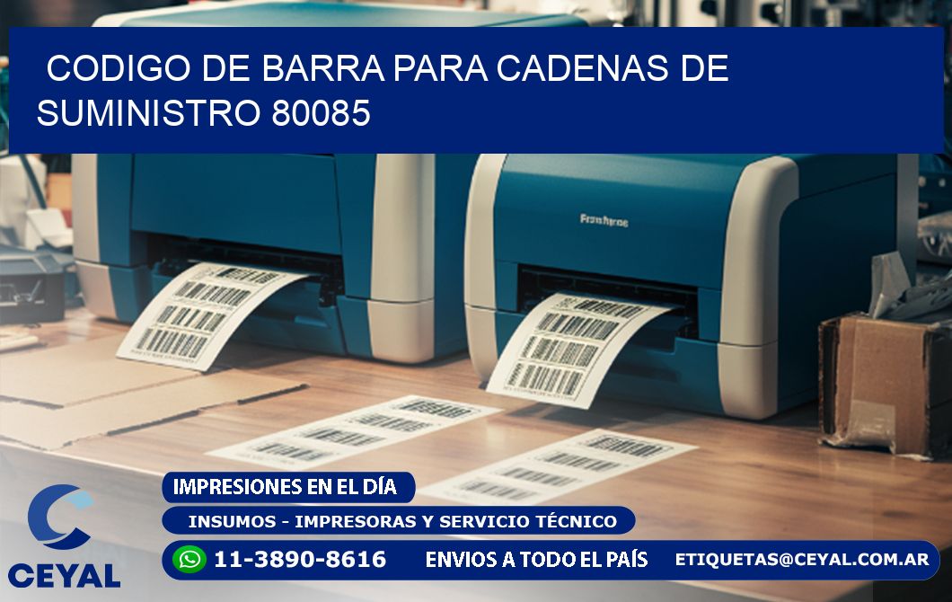 CODIGO DE BARRA PARA CADENAS DE SUMINISTRO 80085