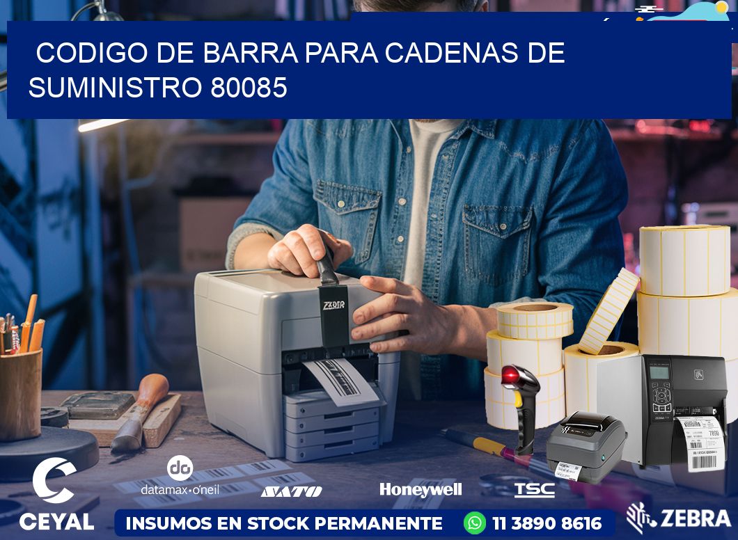 CODIGO DE BARRA PARA CADENAS DE SUMINISTRO 80085