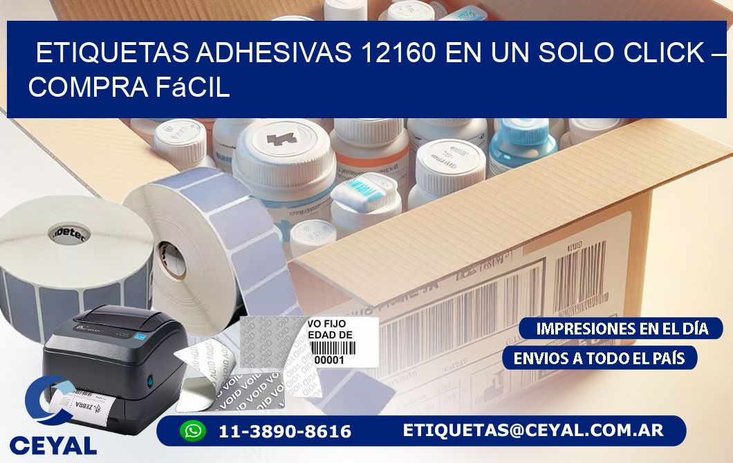 Etiquetas Adhesivas 12160 en un Solo Click – Compra Fácil