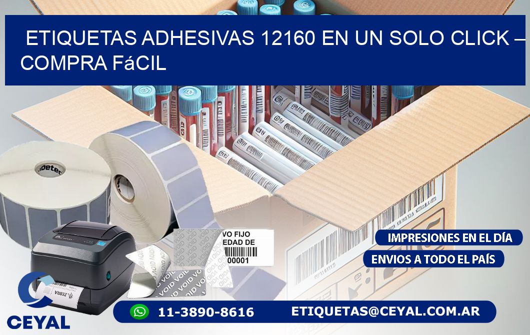 Etiquetas Adhesivas 12160 en un Solo Click – Compra Fácil