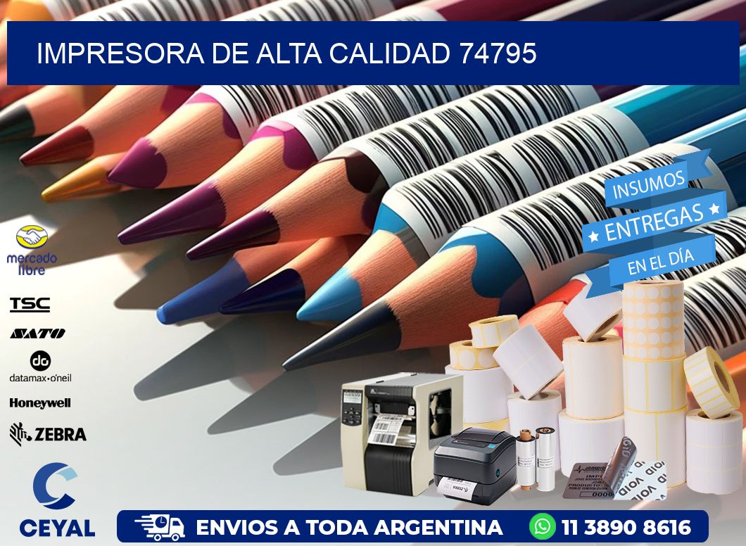 IMPRESORA DE ALTA CALIDAD 74795