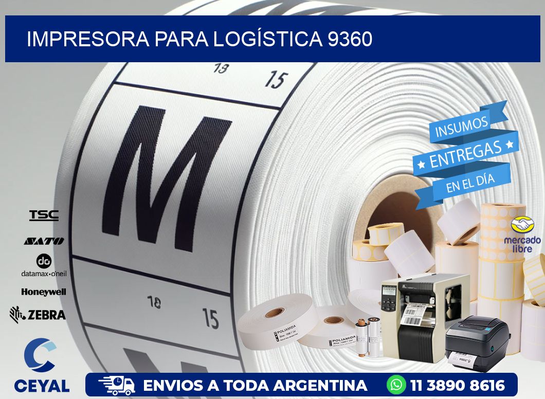 IMPRESORA PARA LOGÍSTICA 9360