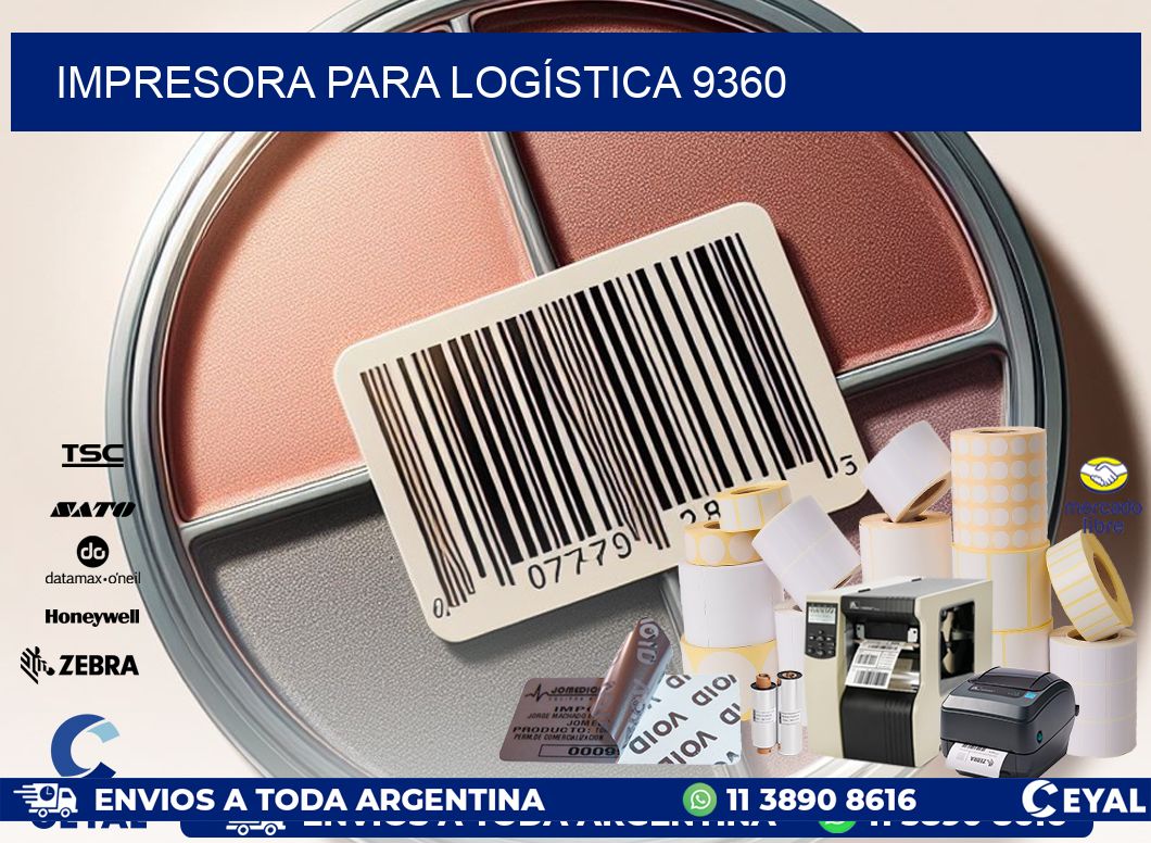 IMPRESORA PARA LOGÍSTICA 9360