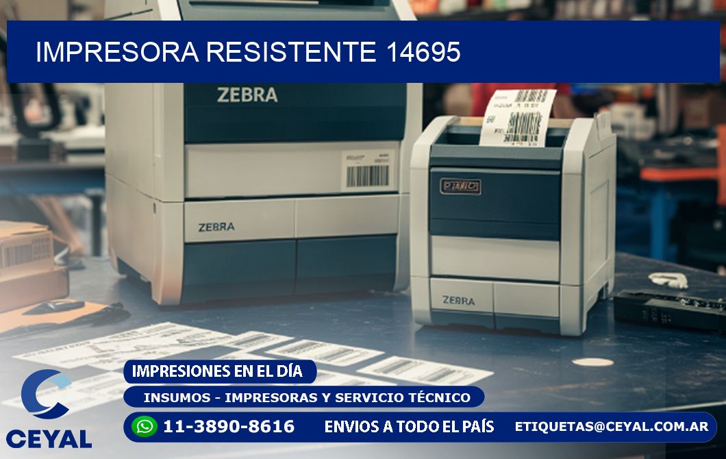 IMPRESORA RESISTENTE 14695