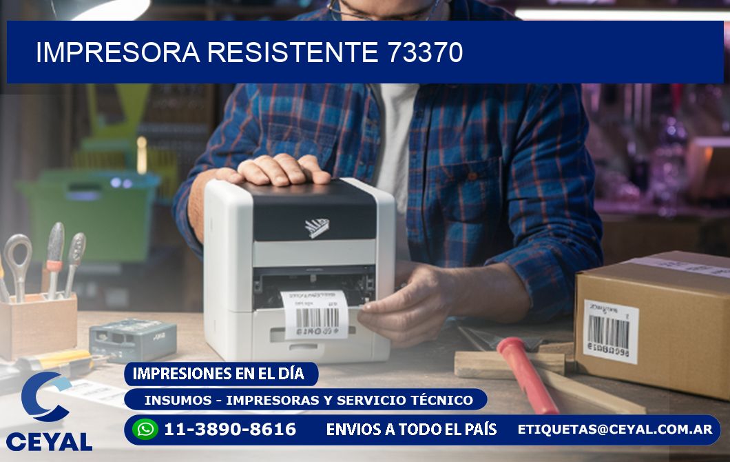 IMPRESORA RESISTENTE 73370