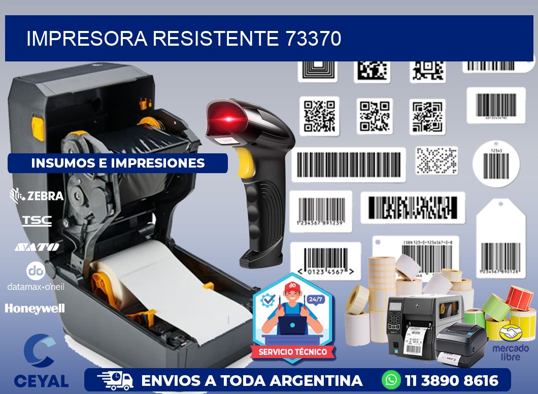 IMPRESORA RESISTENTE 73370