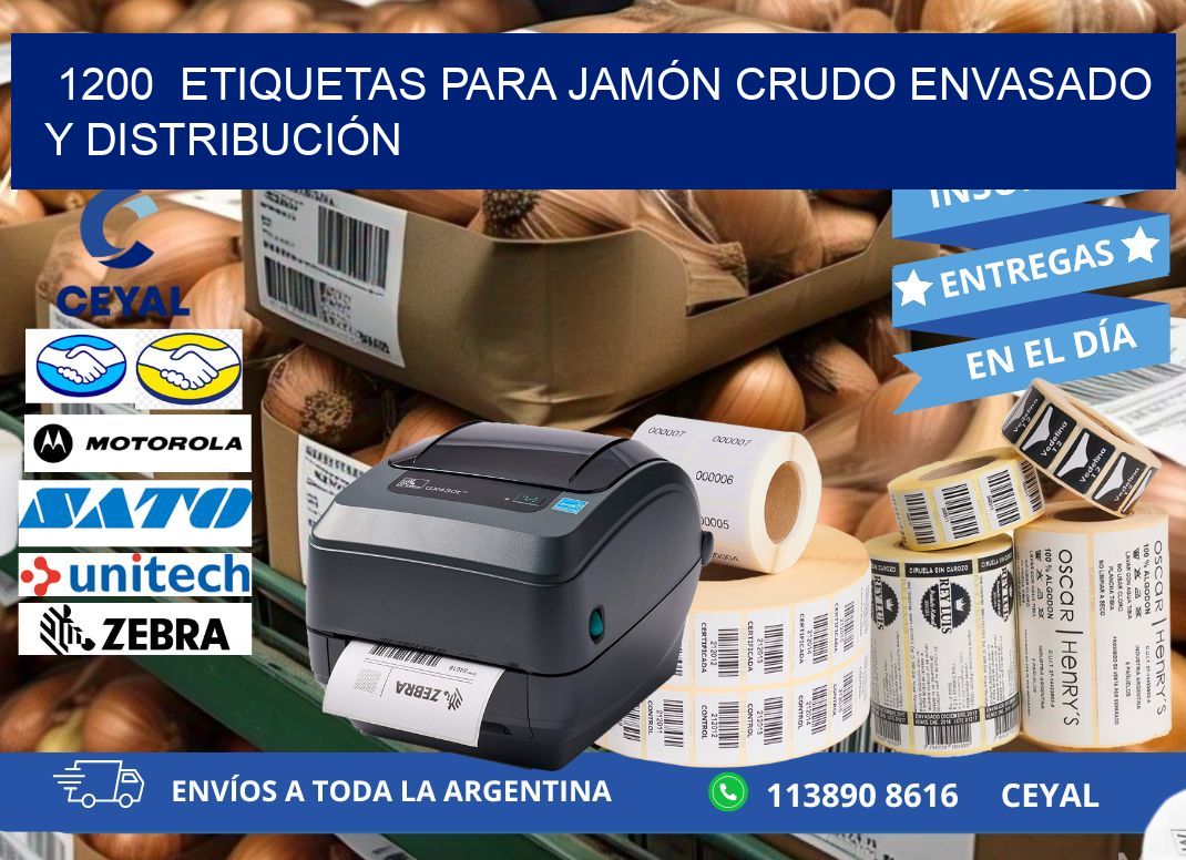 1200  ETIQUETAS PARA JAMÓN CRUDO ENVASADO Y DISTRIBUCIÓN