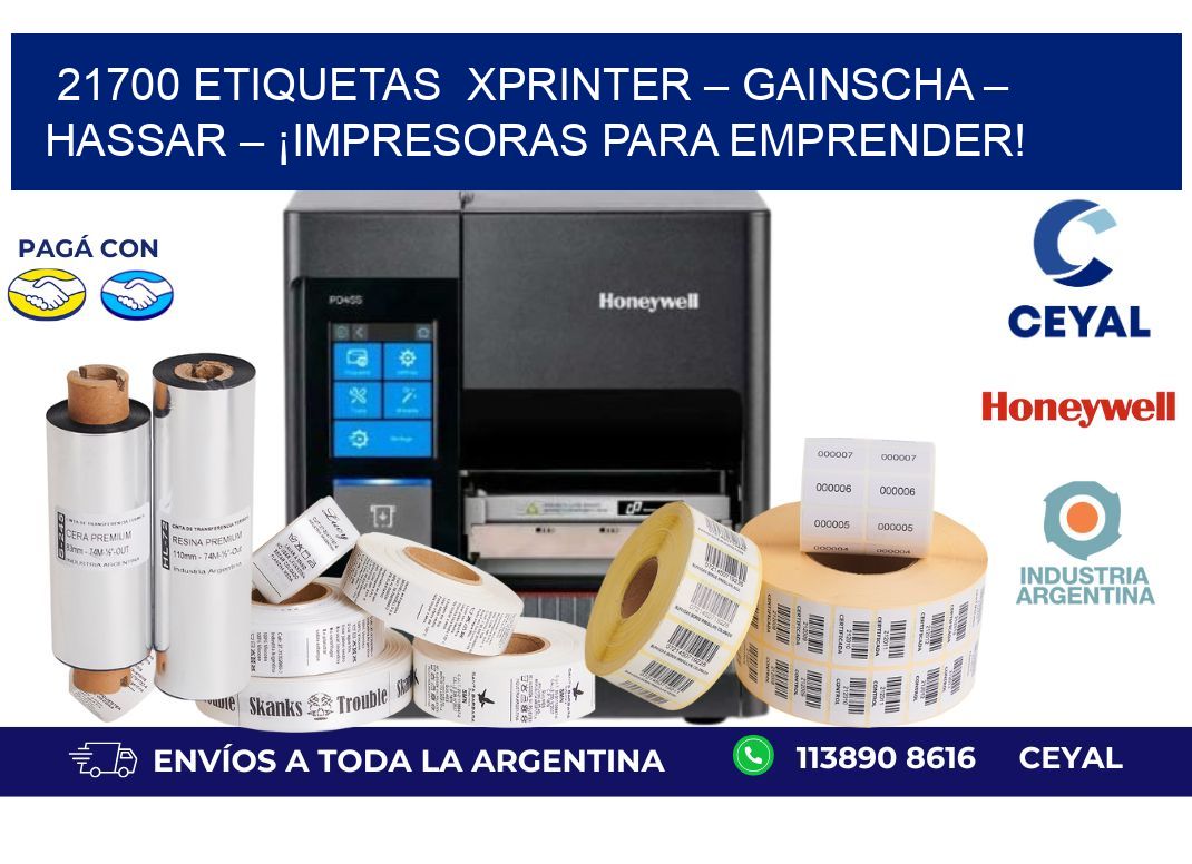 21700 etiquetas  Xprinter – Gainscha – Hassar – ¡Impresoras para Emprender!