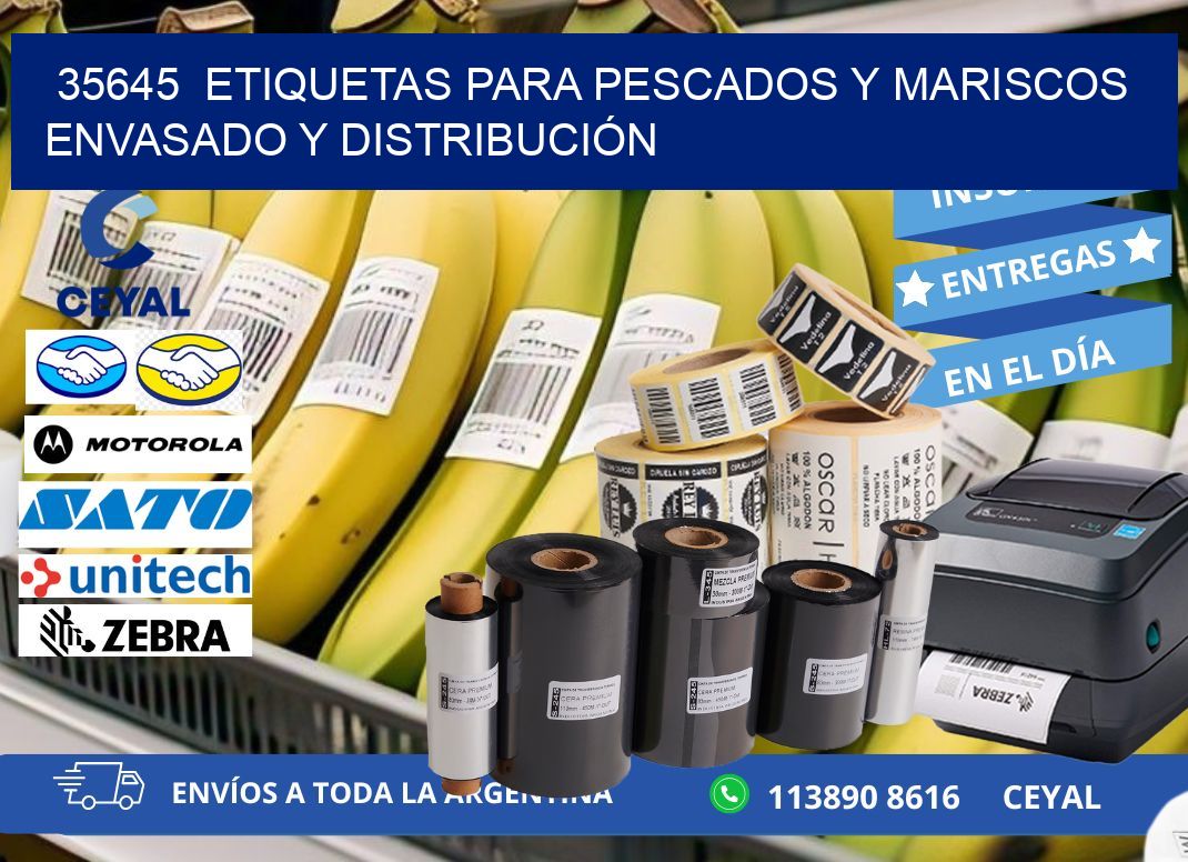 35645  ETIQUETAS PARA PESCADOS Y MARISCOS ENVASADO Y DISTRIBUCIÓN