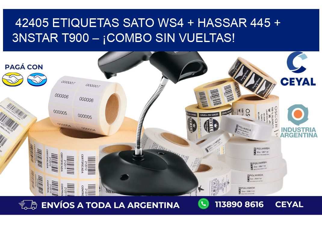 42405 ETIQUETAS SATO WS4 + Hassar 445 + 3nStar T900 – ¡Combo sin vueltas!
