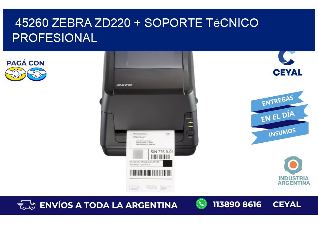 45260 Zebra ZD220 + Soporte Técnico Profesional