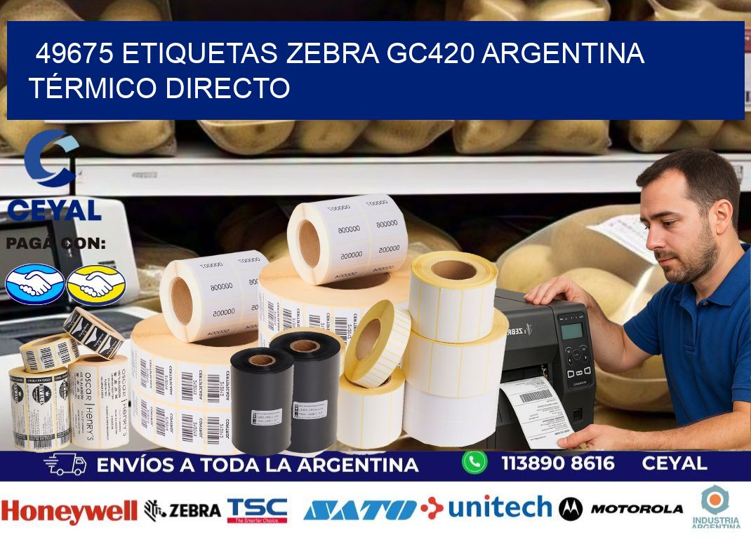 49675 etiquetas zebra gc420 argentina TÉRMICO DIRECTO
