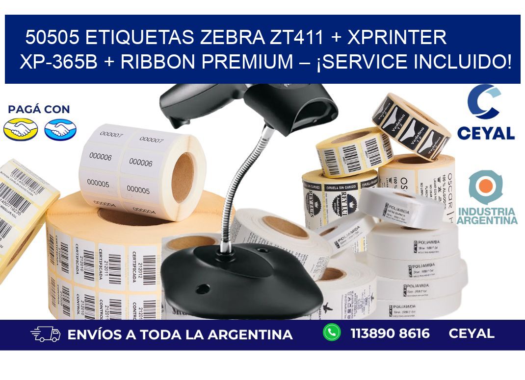 50505 ETIQUETAS Zebra ZT411 + Xprinter XP-365B + Ribbon Premium – ¡Service incluido!