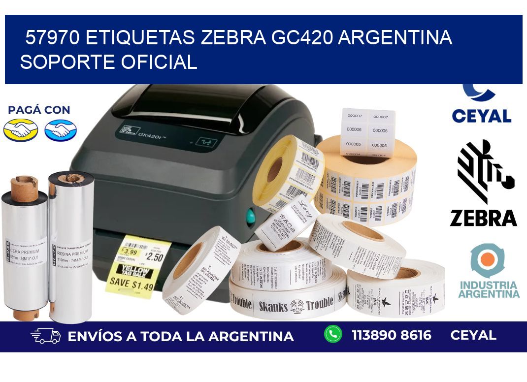 57970 etiquetas zebra gc420 argentina SOPORTE OFICIAL