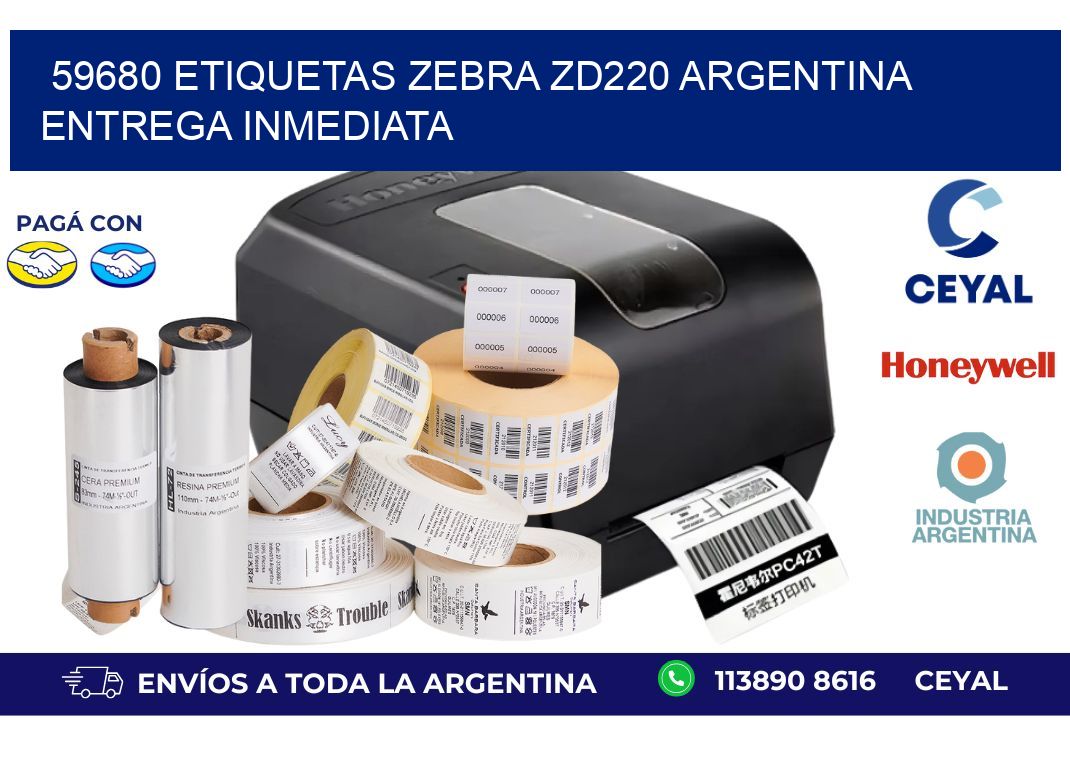 59680 etiquetas zebra zd220 ARGENTINA ENTREGA INMEDIATA