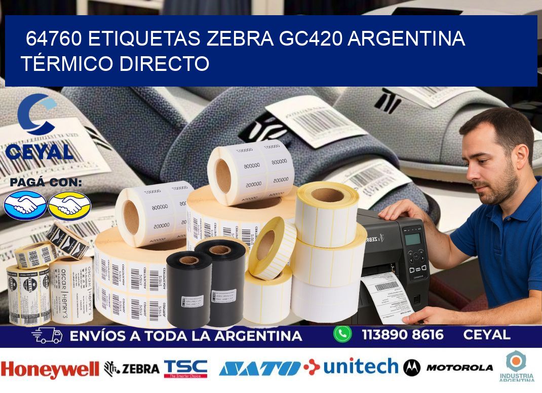 64760 etiquetas zebra gc420 argentina TÉRMICO DIRECTO