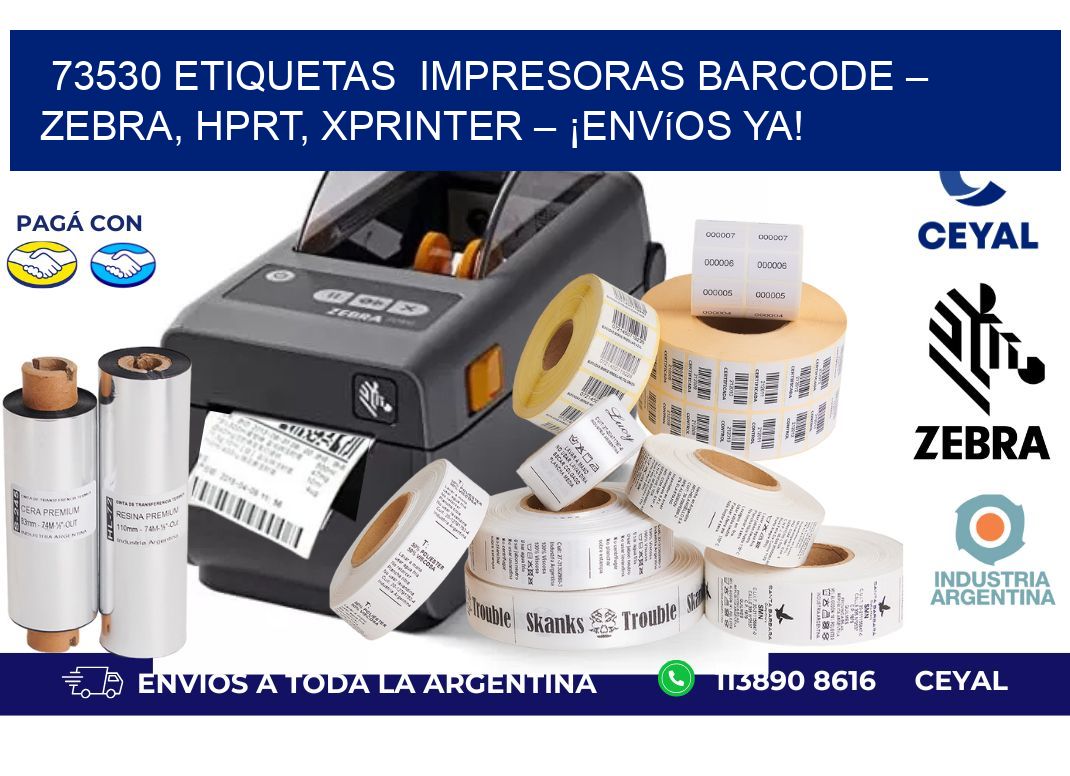 73530 etiquetas  Impresoras Barcode – Zebra, HPRT, Xprinter – ¡Envíos YA!