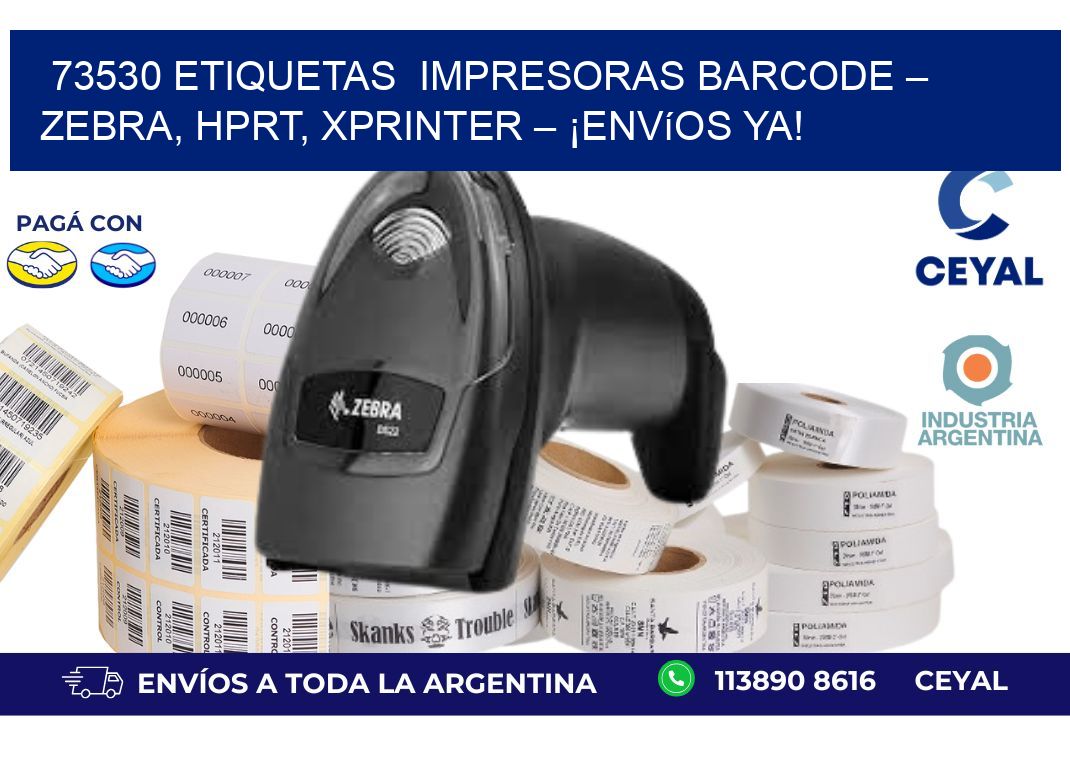 73530 etiquetas  Impresoras Barcode – Zebra, HPRT, Xprinter – ¡Envíos YA!