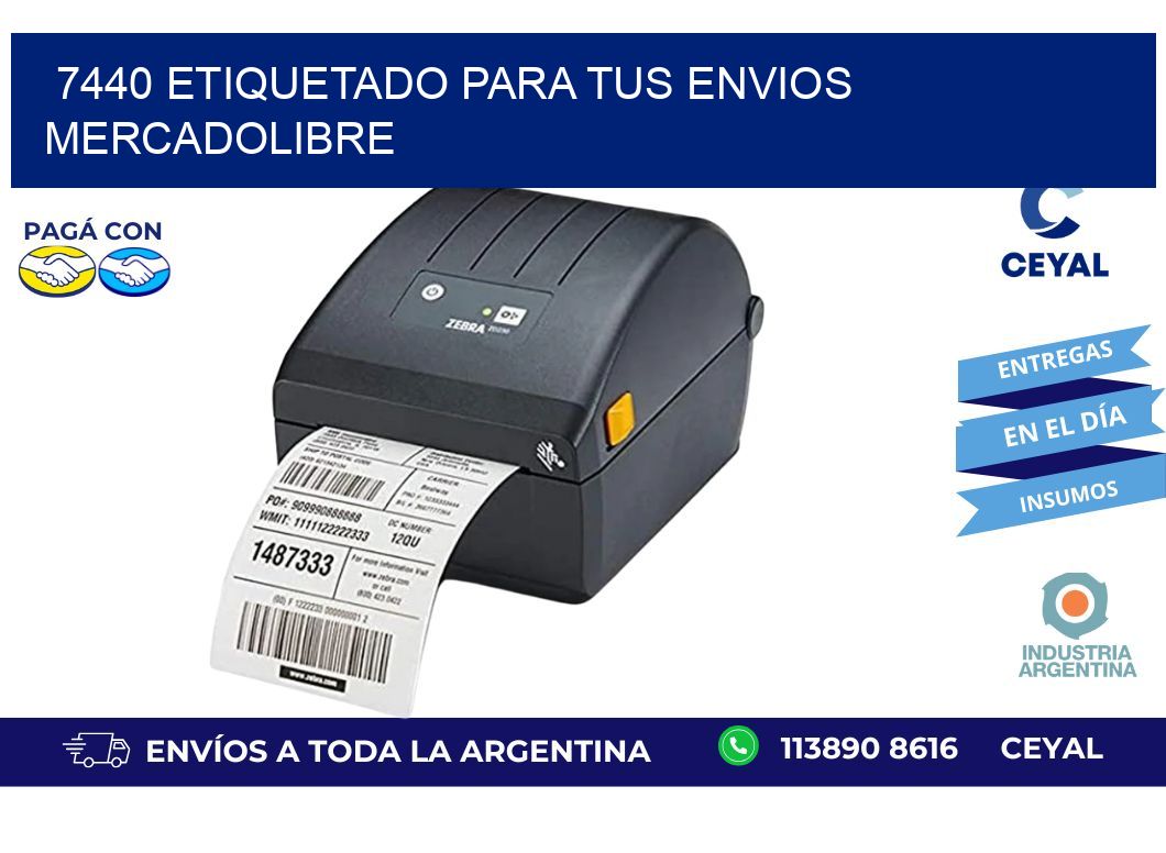 7440 ETIQUETADO PARA TUS ENVIOS MERCADOLIBRE