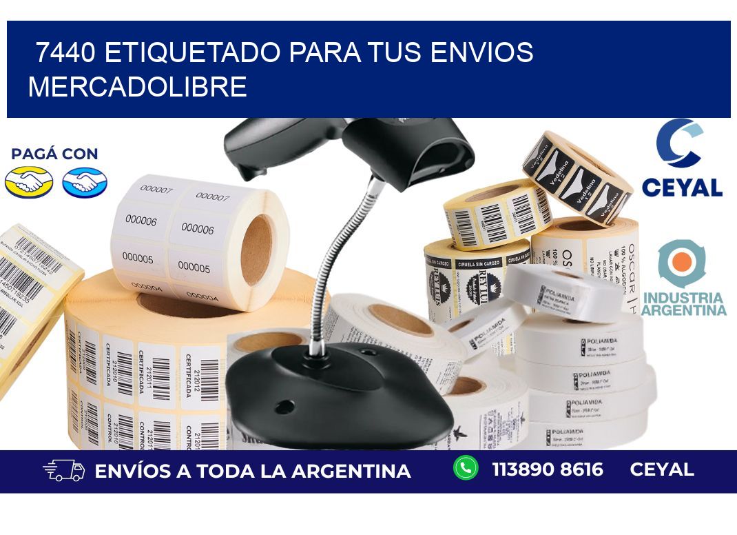 7440 ETIQUETADO PARA TUS ENVIOS MERCADOLIBRE