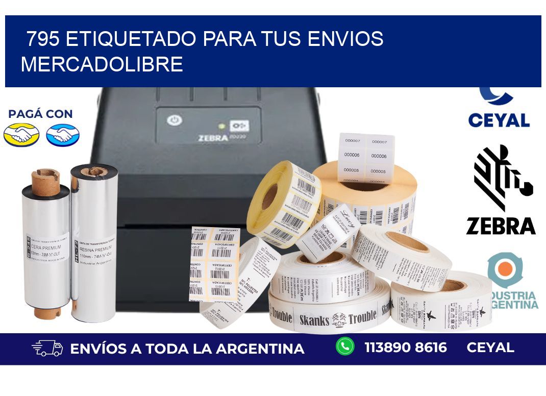795 ETIQUETADO PARA TUS ENVIOS MERCADOLIBRE