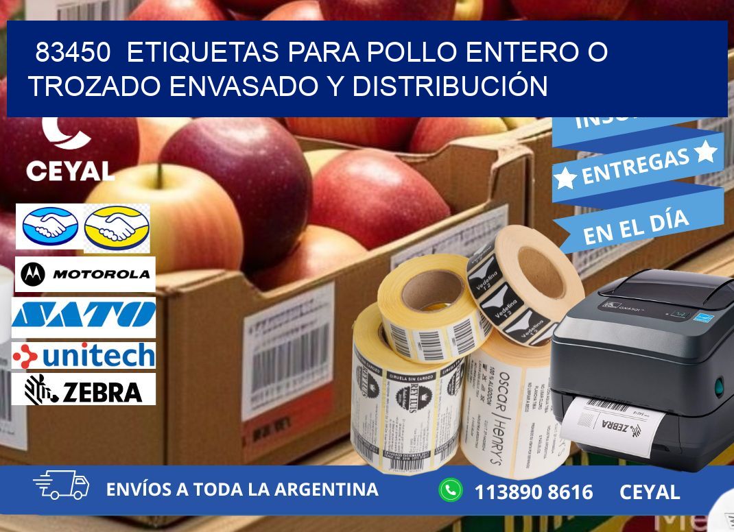 83450  ETIQUETAS PARA POLLO ENTERO O TROZADO ENVASADO Y DISTRIBUCIÓN