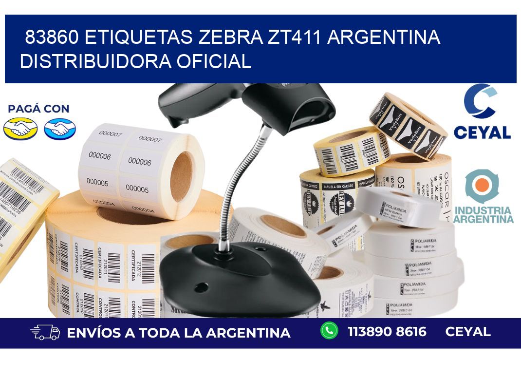83860 etiquetas zebra zt411 argentina DISTRIBUIDORA OFICIAL